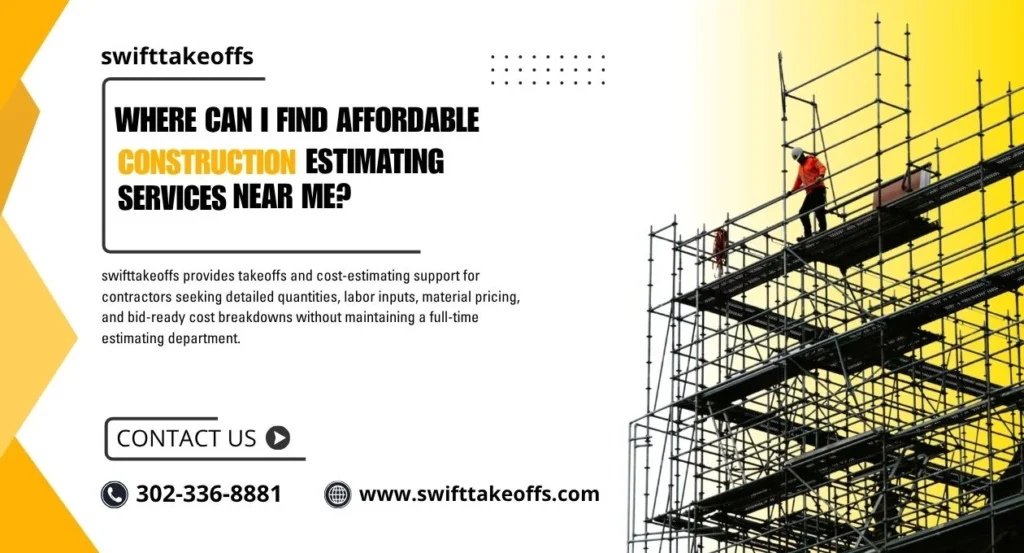 Where can I find affordable construction estimating services near me?